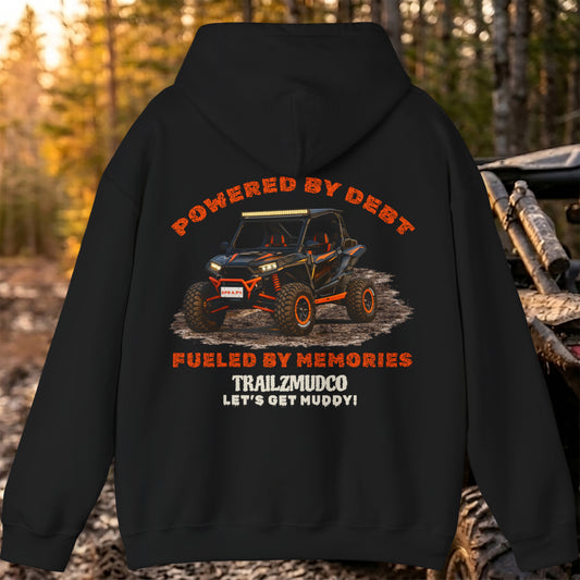 Powered By Debt Fueled By Memories Hoodie – SXS & UTV Rider Gift – Off Road Trail Life Sweatshirt – Unisex Heavyweight Pullover