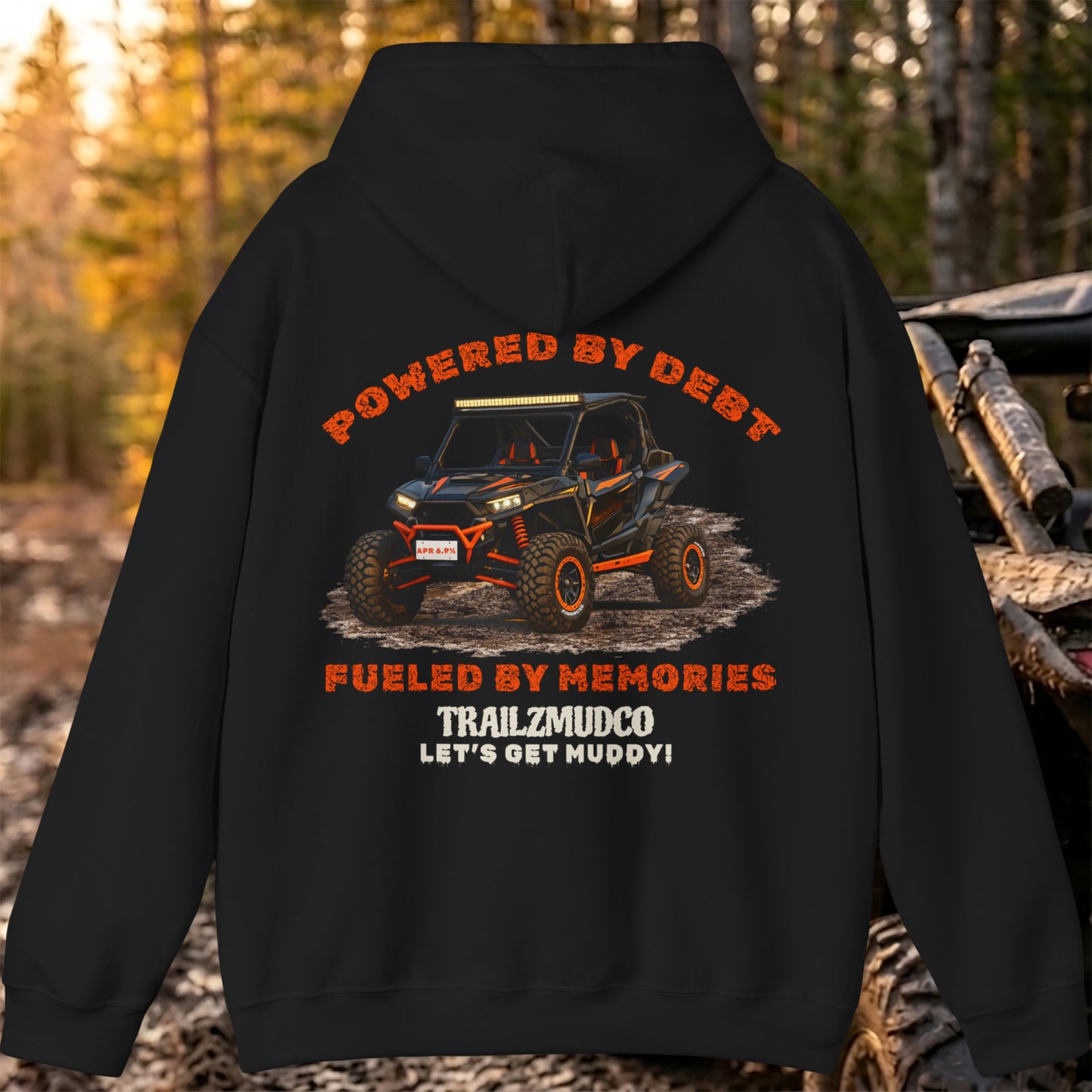 Powered By Debt Fueled By Memories Hoodie – SXS & UTV Rider Gift – Off Road Trail Life Sweatshirt – Unisex Heavyweight Pullover