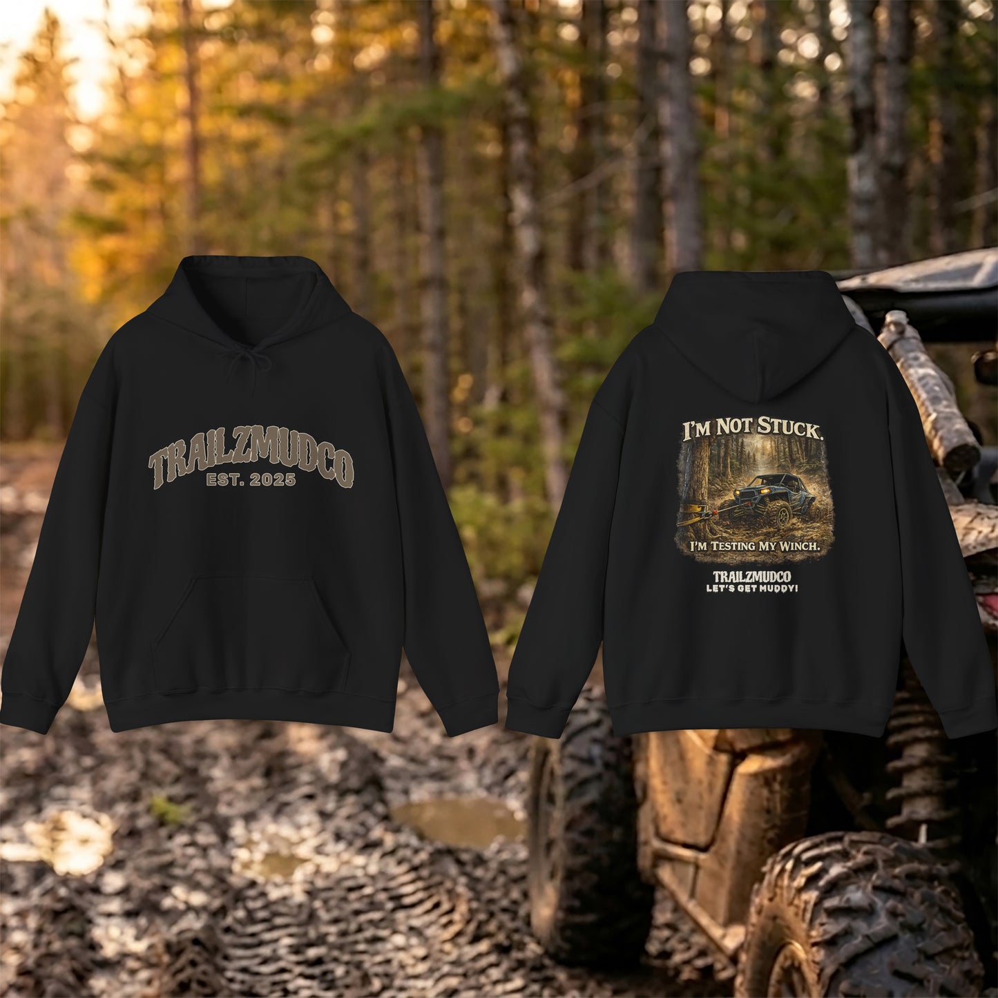 I’m Not Stuck I’m Testing My Winch Hoodie – Funny SXS & ATV Rider Gift – Off Road Trail Life Sweatshirt – Unisex Heavyweight Pullover