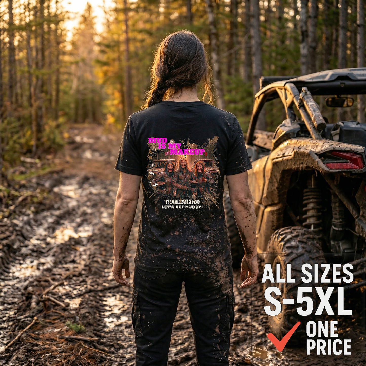 Mud Is My Makeup T-Shirt – Women's SXS & UTV Rider Gift – Off Road Trail Life Tee – Heavyweight Cotton Shirt