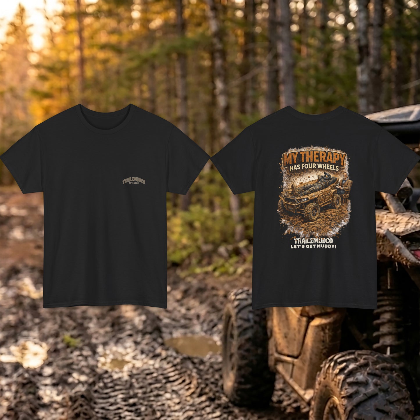 My Therapy Has Four Wheels T-Shirt – SXS & UTV Rider Gift – Off Road Trail Life Tee – Unisex Heavyweight Cotton Shirt